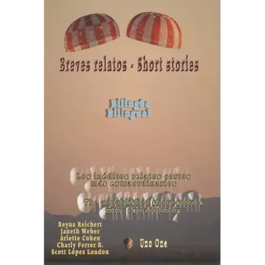 Breves relatos - Short stories: Bilingüe Bilingual