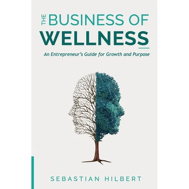 The Business of Wellness