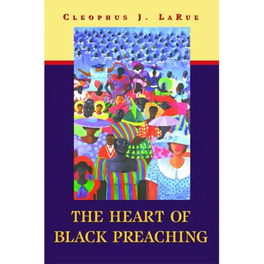 The Heart of Black Preaching