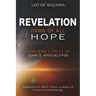 Revelation: Dawn of All Hope: Chapters 1 to 11 of John's Apocalypse