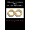 Dreams, Illusion, and Other Realities