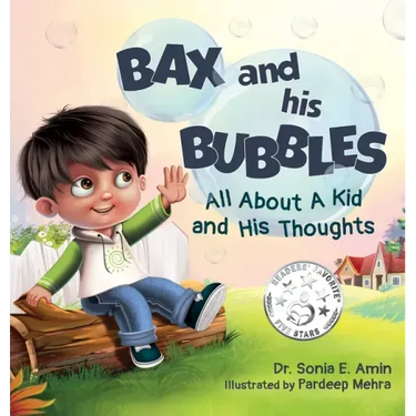 Bax and His Bubbles: All About a Kid and His Thoughts