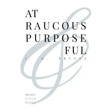 At Raucous Purposeful