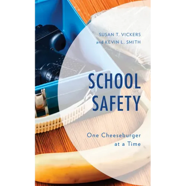 School Safety: One Cheeseburger at a Time