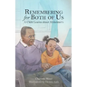 Remembering for Both of Us: A Child Learns about Alzheimer's
