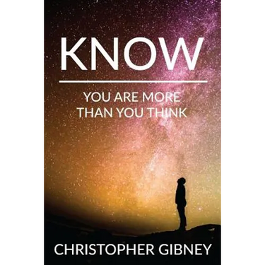 Know: You Are More Than You Think