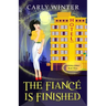 The Fiancé is Finished: A Humorous Paranormal Cozy Mystery