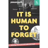 It is human to forget: Warning: this book will make you laugh