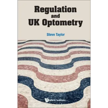 Regulation and UK Optometry