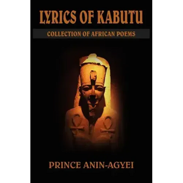 Lyrics of Kabutu: Collection of African Poems