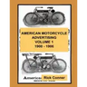 American Motorcycle Advertising Volume 1: 1900 - 1906