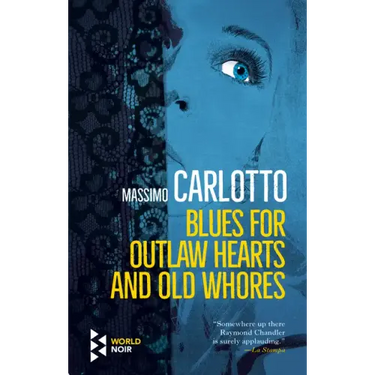 Blues for Outlaw Hearts and Old Whores