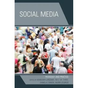 Social Media: Pedagogy and Practice