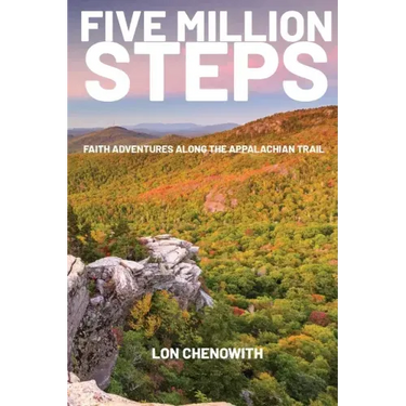 Five Million Steps: Faith Adventures along the Appalachian Trail