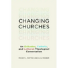 Changing Churches: An Orthodox, Catholic, and Lutheran Theological Conversation