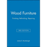 Wood Furniture: Finishing, Refinishing, Repairing
