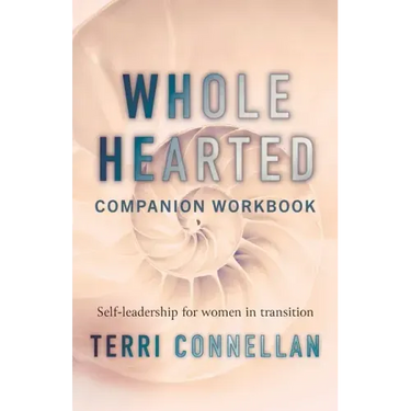 Wholehearted Companion Workbook: Self-leadership for women in transition