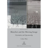 Blanchot and the Moving Image: Fascination and Spectatorship