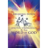 Breaking Down Spiritual Strongholds By The WORD OF GOD