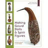 Making Gourd Dolls & Spirit Figures