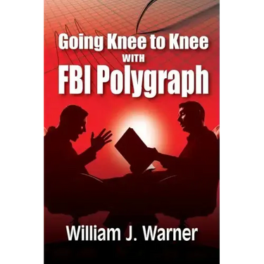 Going Knee to Knee with FBI Polygraph