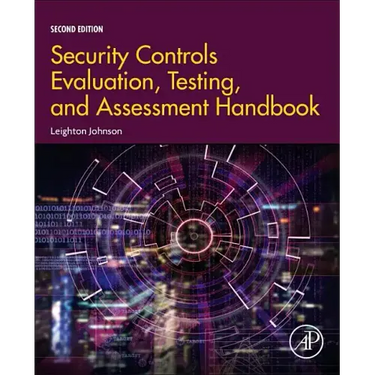 Security Controls Evaluation, Testing, and Assessment Handbook