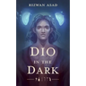 Dio in the Dark