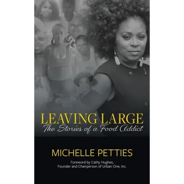 Leaving Large: The Stories of a Food Addict