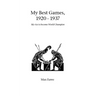 My Best Games, 1920 - 1937