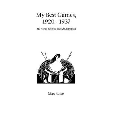 My Best Games, 1920 - 1937