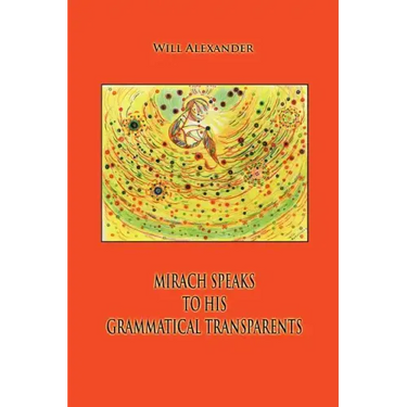 Mirach Speaks To His Grammatical Transparents