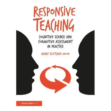 Responsive Teaching: Cognitive Science and Formative Assessment in Practice