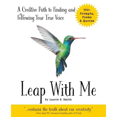 Leap With Me: A Creative Path to Finding and Following Your True Voice