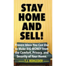 Stay Home and Sell!