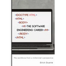 The Software Engineering Career: The workforce from a millennial's perspective