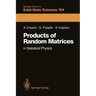 Products of Random Matrices: In Statistical Physics
