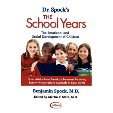 Dr. Spock's the School Years: The Emotional and Social Development of Children