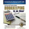 Bookkeeping in About an Hour: The Easy and Practical System