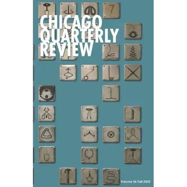 Chicago Quarterly Review #36