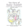 The Story of Baby Rabbit: A Resource to Help You Talk to Young Children About Miscarriage or Stillbirth