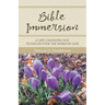 Bible Immersion: A Life-Changing Way to Encounter the Word of God