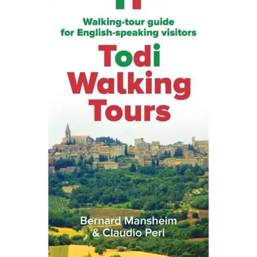 Todi Walking Tours: Walking-Tour Guide for English-Speaking Visitors
