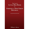 The Left's Little Red Book on Forming a New Green Republic