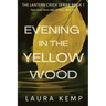 Evening in the Yellow Wood