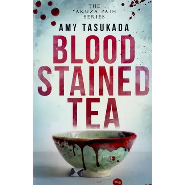 The Yakuza Path: Blood Stained Tea