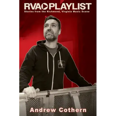 RVA Playlist: Stories from the Richmond, Virginia Music Scene