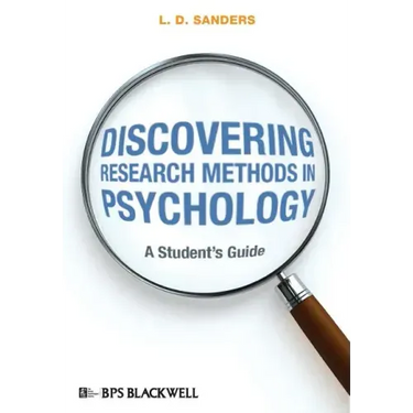 Discovering Research Methods in Psychology: A Student's Guide