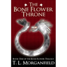 The Bone Flower Throne: The Bone Flower Trilogy Book 1