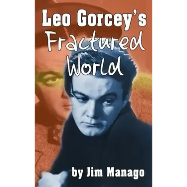 Leo Gorcey's Fractured World (hardback)