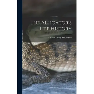 The Alligator's Life History